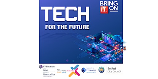 Immagine principale di Tech for the future........Be Part of IT Belfast! 