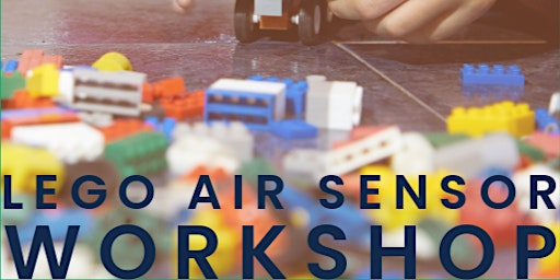 Imagem principal do evento LEGO Air Sensor Workshop at Addison Library
