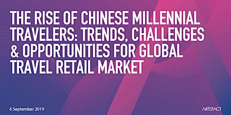 The Rise of Chinese Millennial Travelers: Trends, Challenges& Opportunities primary image