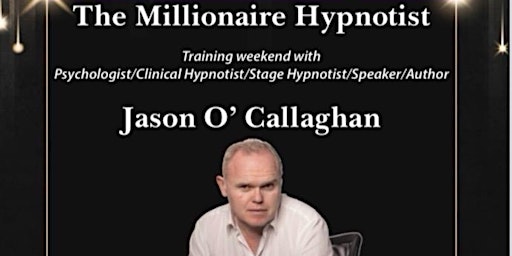 Imagem principal do evento Millionaire Hypnosis training weekend