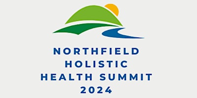 Northfield Holistic Health Summit 2024 primary image