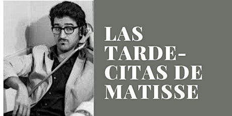 Imagen principal de Las tarde-citas de Matisse - Albert Sanz invita a Gabriel Dalvit