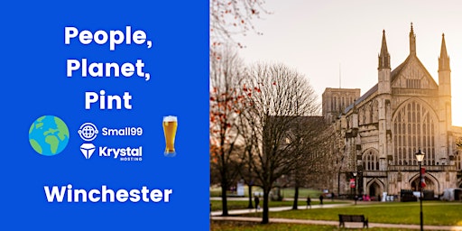 Imagem principal do evento Winchester x EAUC - People, Planet, Pint: Sustainability Meetup
