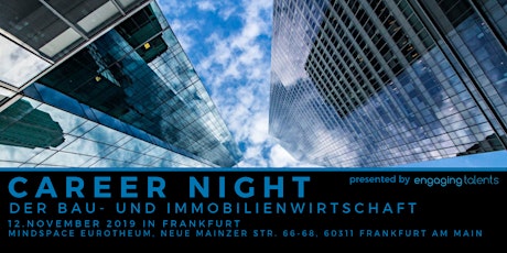 Hauptbild für CAREER NIGHT der Bau- und Immobilienwirtschaft in Frankfurt
