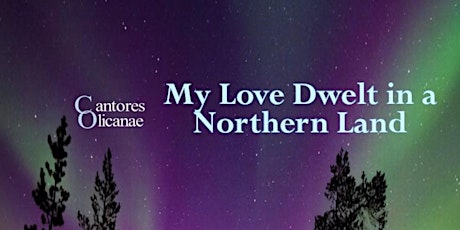 Immagine principale di My Love Dwelt in a Northern Land 