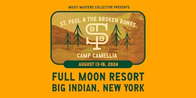 Camp Camellia w/ St. Paul & The Broken Bones primary image