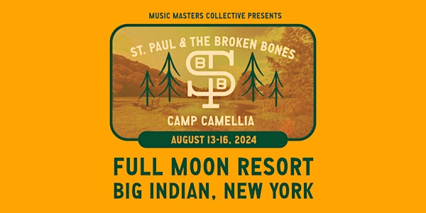 Camp Camellia w/ St. Paul & The Broken Bones
