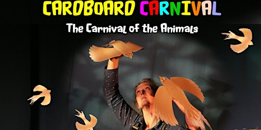 Imagem principal de CARDBOARD CARNIVAL - The Carnival of the Animals