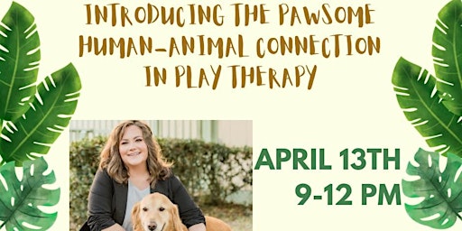 Imagen principal de Introducing the Pawsome Human-Animal Connection in Play Therapy