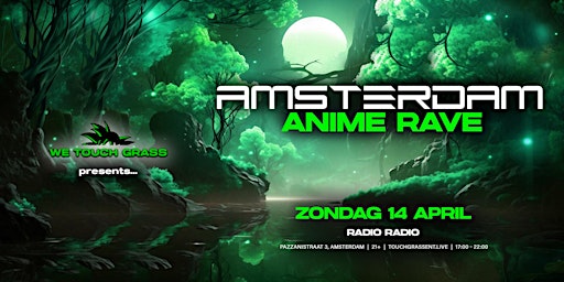 Imagem principal do evento #WeTouchGrass presents: AMSTERDAM Anime Rave