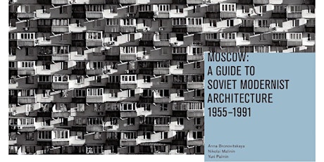 Imagen principal de PRESENTACIÓ DEL LLIBRE 'MOSCOW: GUIDE TO SOVIET MODERNIST ARCHITECTURE 1955-1991'