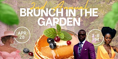 Image principale de The 2nd Annual "Brunch in the Garden" Day Party