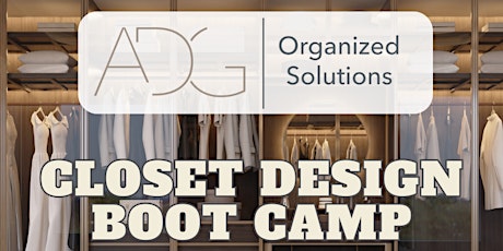 ADG Organized Solutions Boot Camp!