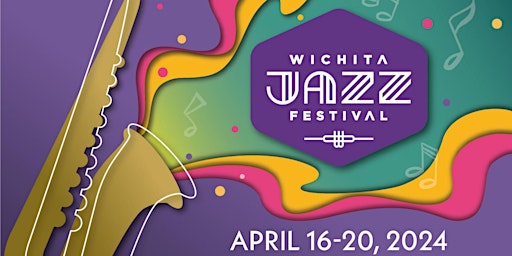 Primaire afbeelding van 2024 Wichita Jazz Festival Pass