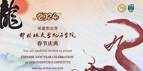 2024 Chinese New Year Celebration at UCD Confucius Institute primary image