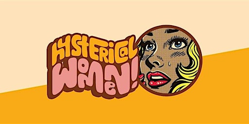 Imagen principal de Hysterical Women! Stand Up Comedy at Sin E