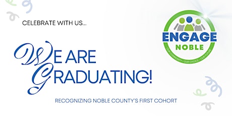 Engage Noble Graduation Celebration