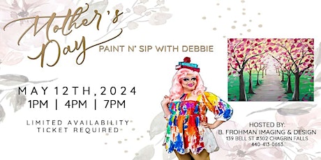 Mother's Day Paint n' Sip with Debbie the Drag Queen