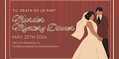 Til' Death Do Us Part: Murder Mystery Dinner primary image