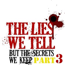 DETROIT SCREENING OF THE LIES WE TELL BUT THE SECRETS WE KEEP PART 3 MOVIE primary image