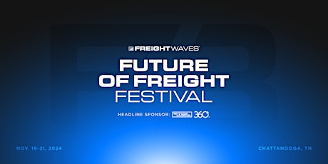 F3: Future of Freight Festival primary image