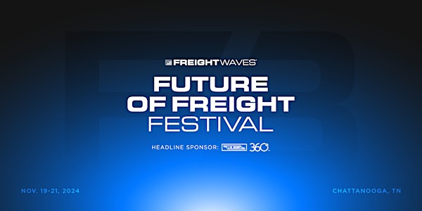 F3: Future of Freight Festival
