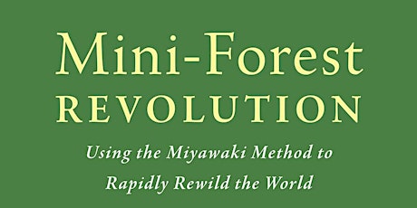 Speaker Series: Mini-Forest Revolution