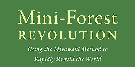 Imagem principal do evento Speaker Series: Mini-Forest Revolution