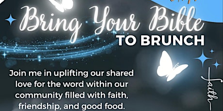 Wake'N Up Wednesday's w/ Tesha Presents "Bring Your Bible to Brunch"