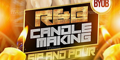 R&B CANDLE MAKING Sip & Pour! primary image