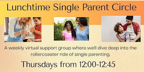 Lunchtime Single Parent Circle (Virtual)