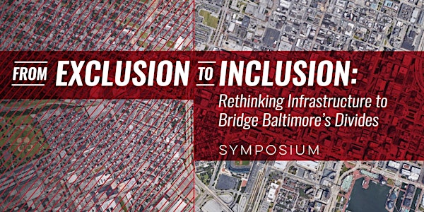 Rethinking Infrastructure to Bridge Baltimore's Divides