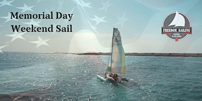Memorial Day Weekend Sail