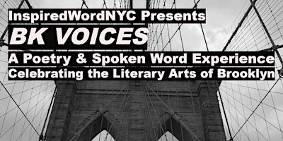 InspiredWordNYC'S BK VOICES: A Poetry & Spoken Word Experience + Open Mic primary image
