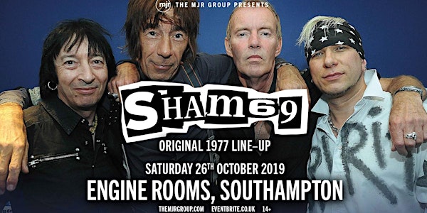 SHAM 69 - The Original Line Up (Engine Rooms, Southampton)