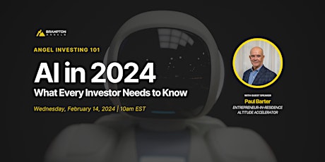 Angel Investing 101: AI in 2024 - What Every Investor Needs to Know primary image