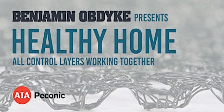 Image principale de Healthy Home: All Control Layers Working Together