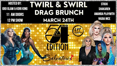 Imagem principal do evento Twirl & Swirl Drag Brunch @ Salvatore's Riverwalk Lawrence Sun March 24th
