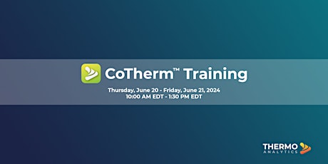 CoTherm™ Training (June 2024)