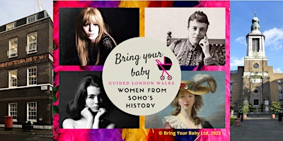 Primaire afbeelding van BRING YOUR BABY GUIDED WALK: "Women from Soho's History"