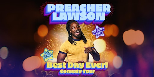 Imagem principal do evento Preacher Lawson: Best Day Ever!