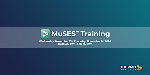 MuSES™ Training (November 2024)