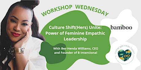 Workshop Wednesday: Power of Feminine Empathic Leadership primary image