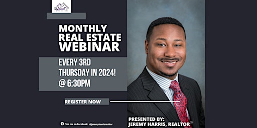 Jeremy Harris - Monthly Real Estate Seminar primary image