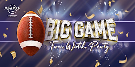 Image principale de Big Game Tailgate and Watch Party FREE!