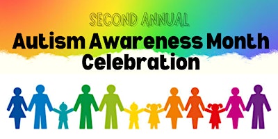 Primaire afbeelding van Second Annual Autism Awareness Month Celebration