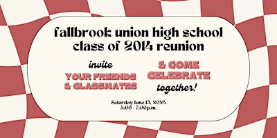 Imagem principal do evento Fallbrook High School Class of  '14 Ten Year Reunion