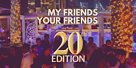 Primaire afbeelding van MY FRIENDS YOUR FRIENDS 20TH SPECIAL x STEP CONFERENCE - MEDIA ONE HOTEL