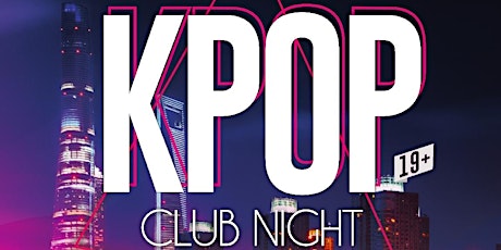 KPOP CLUB NIGHT OTTAWA FRIDAY SEPT. 27 primary image