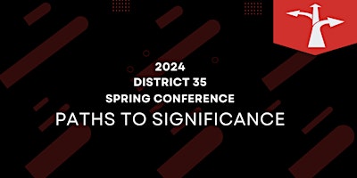 2024 District 35 Toastmasters Hybrid Spring Conference primary image